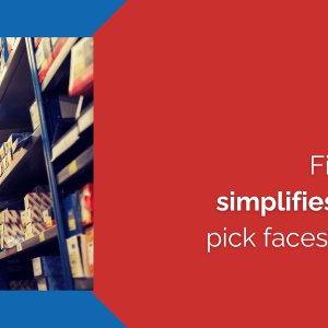 Conquering E-Commerce with an Advanced WMS - Part 4 - Simplified Picking Process