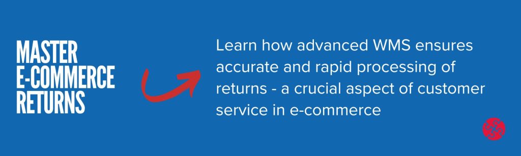 e-Commerce with an Advanced WMS - rapid returns processing